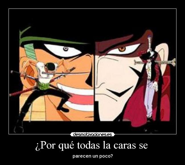 ¿Por qué todas la caras se -