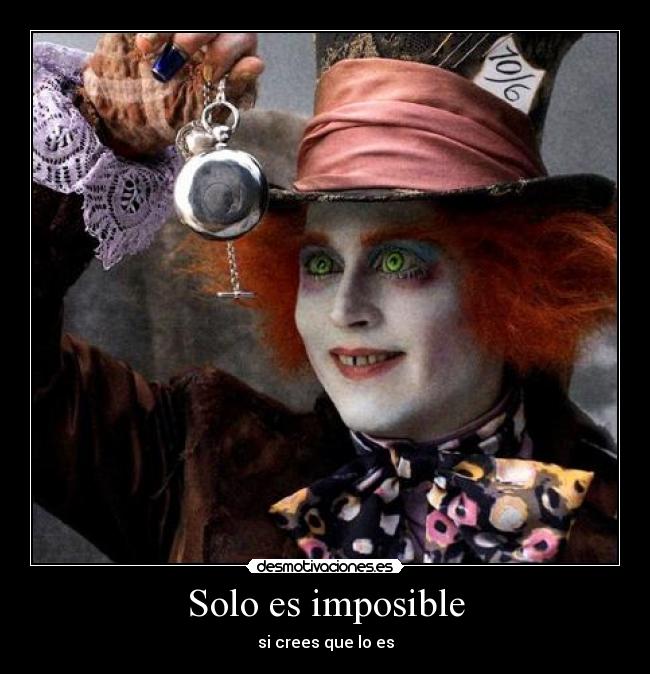 Solo es imposible -