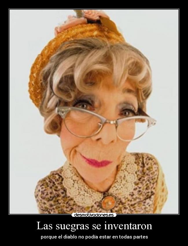 Las suegras se inventaron - 