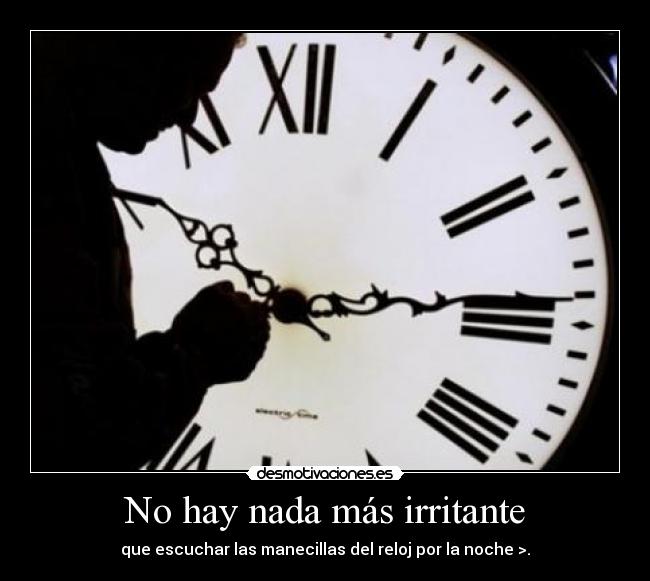 No hay nada más irritante - 