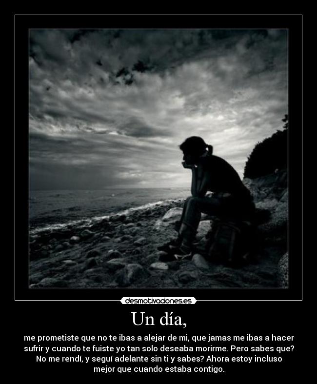 Un día, -