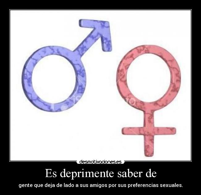 Es deprimente saber de -