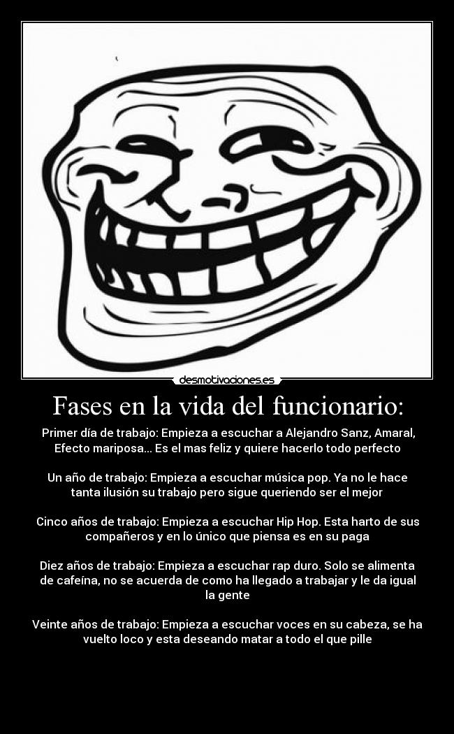 Fases en la vida del funcionario: - 