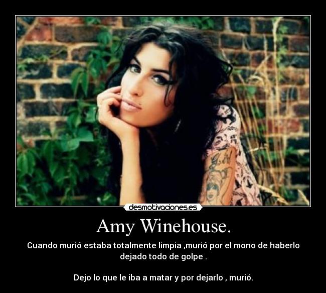 Amy Winehouse. -