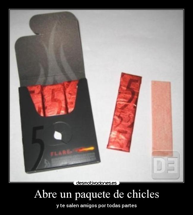 Abre un paquete de chicles - y te salen amigos por todas partes