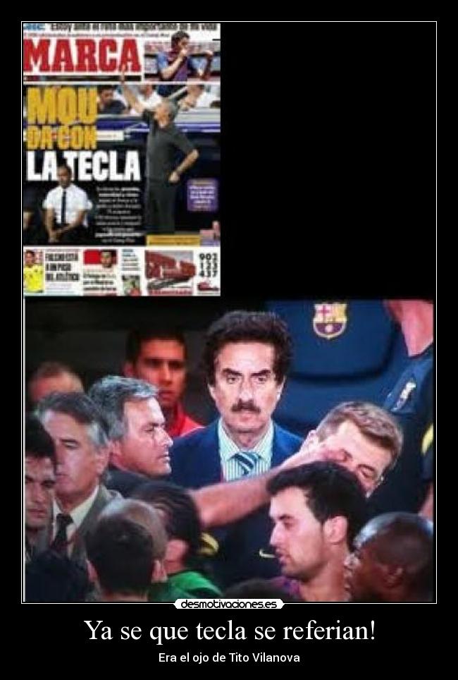 Ya se que tecla se referian! - Era el ojo de Tito Vilanova