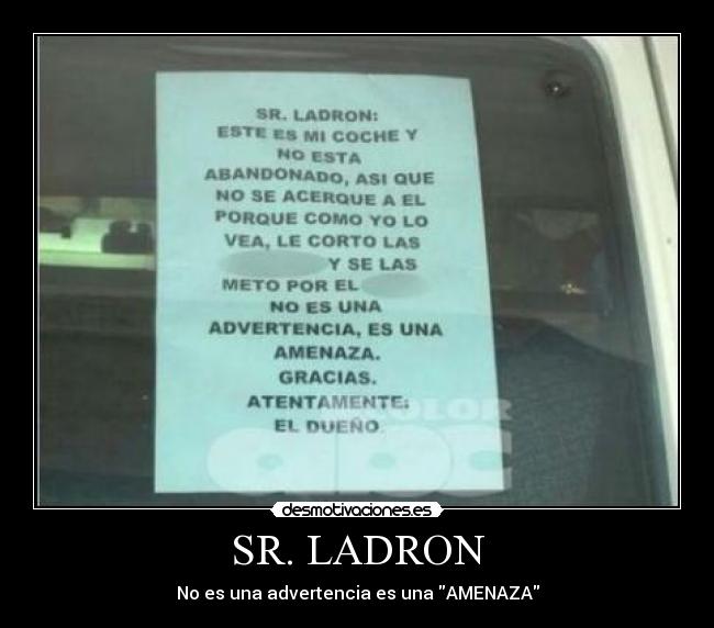 SR. LADRON - No es una advertencia es una AMENAZA