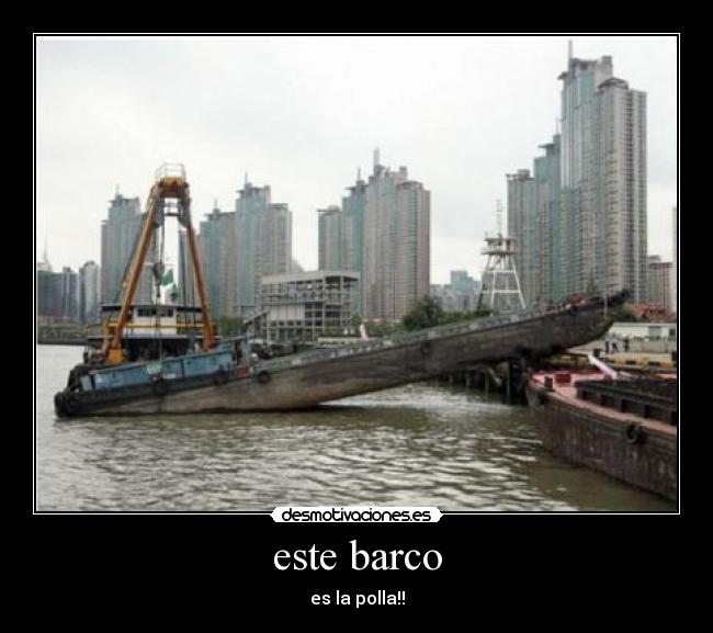 este barco - es la polla!!