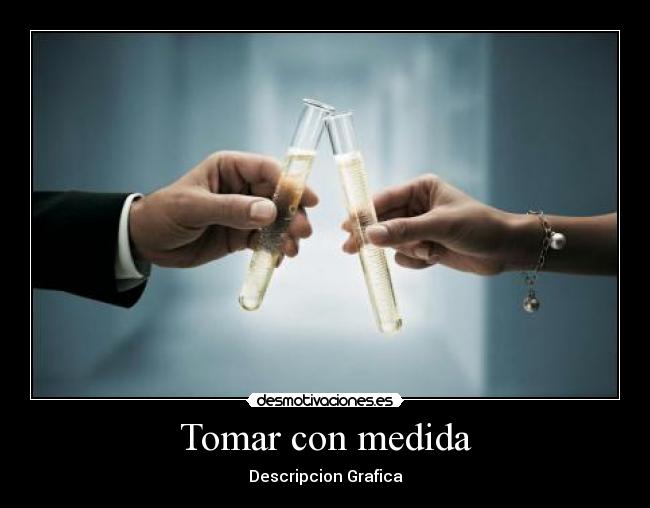 Tomar con medida - Descripcion Grafica