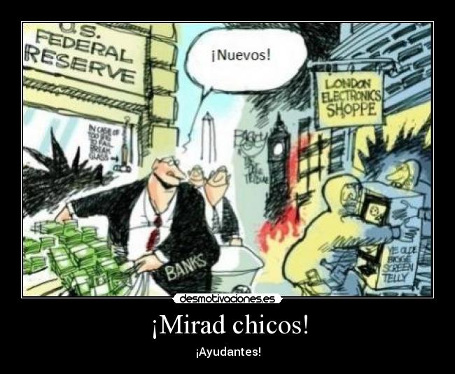 ¡Mirad chicos! - ¡Ayudantes!