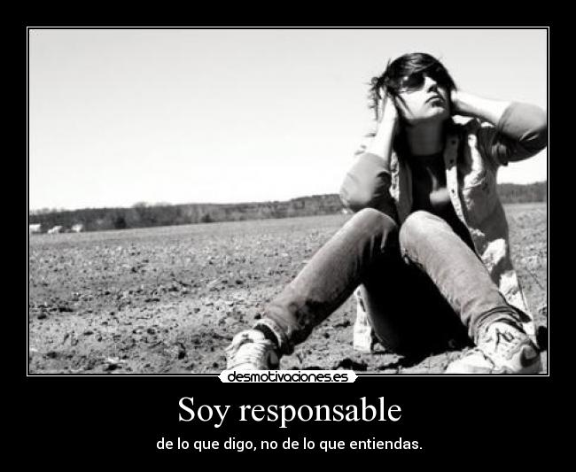Soy responsable -