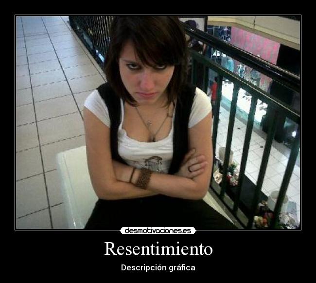 Resentimiento -