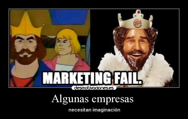 Algunas empresas - necesitan imaginación