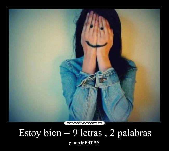 Estoy bien = 9 letras , 2 palabras - 