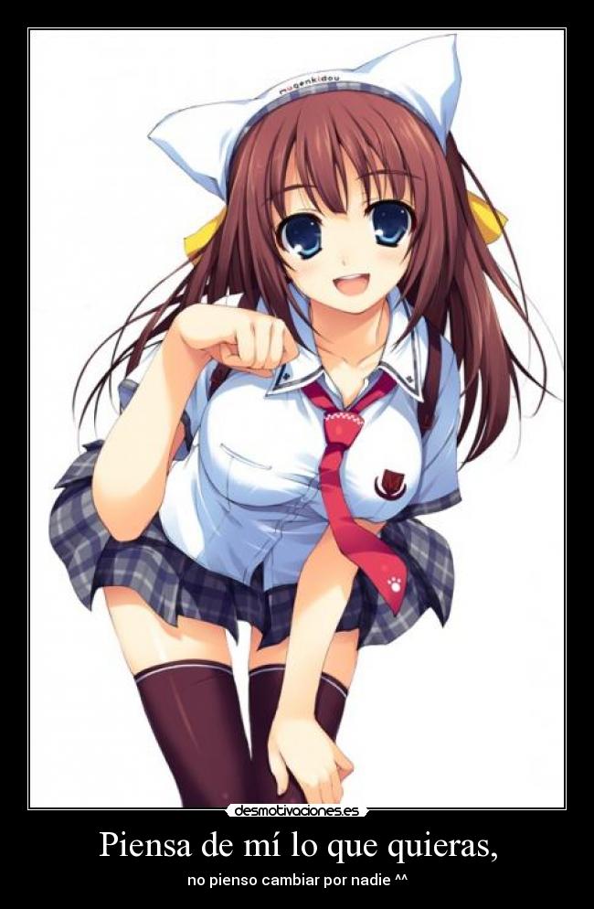 Piensa de mí lo que quieras, - 