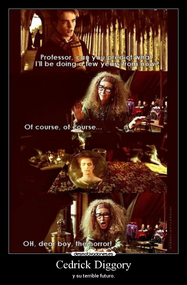 Cedrick Diggory - y su terrible futuro.