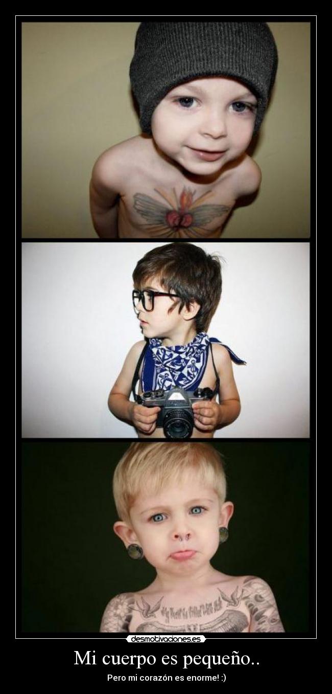 Mi cuerpo es pequeño.. -