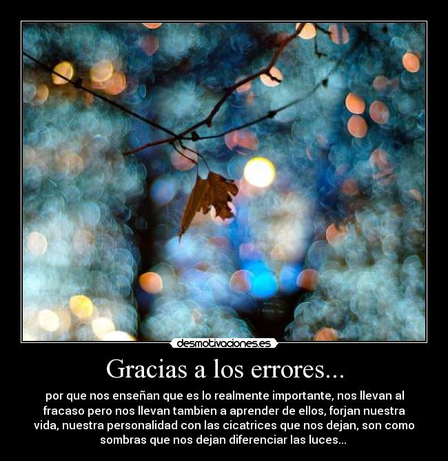 Gracias a los errores... -