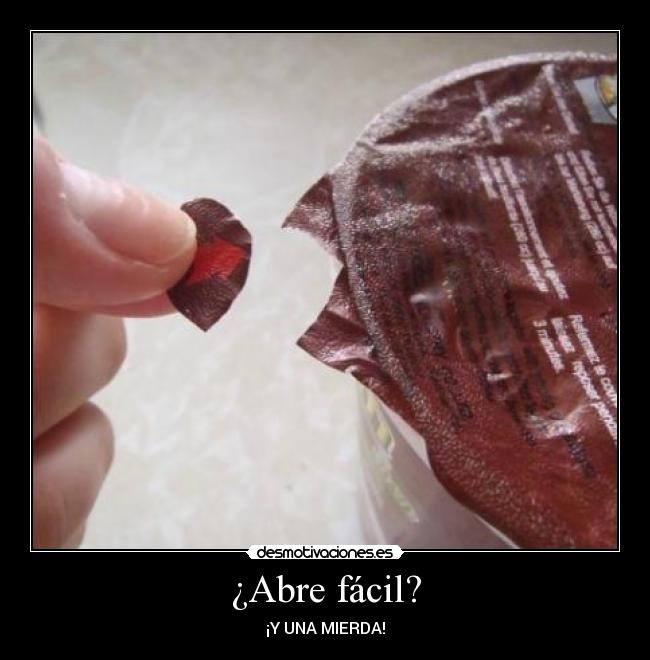 ¿Abre fácil? -