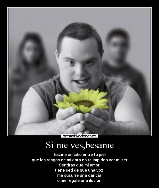 carteles sindrome down hazme sitio entre piel mago desmotivaciones