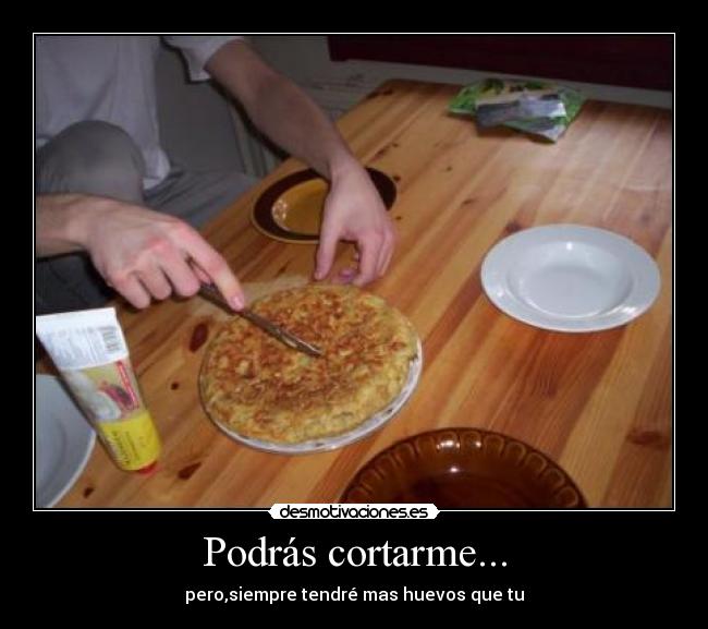 carteles podras cortarme desmotivaciones