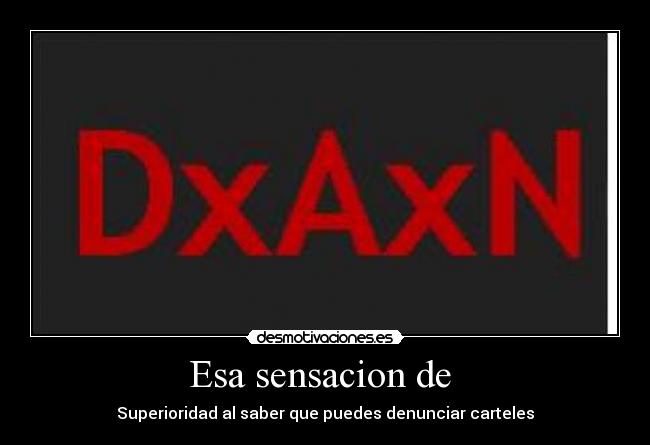 carteles dxaxn den negativos porque saben que les pasara mwajajaj crean desmotivaciones