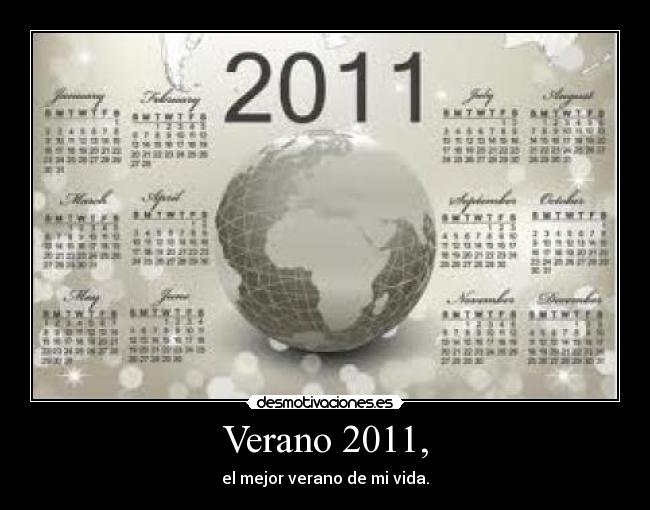 Verano 2011, -