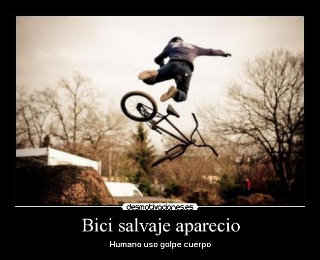 Bici salvaje aparecio - Humano uso golpe cuerpo