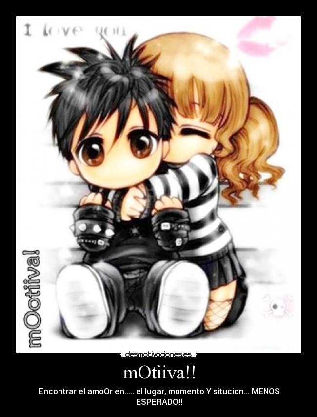 mOtiiva!! - Encontrar el amoOr en..... el lugar, momento Y situcion... MENOS ESPERADO!!