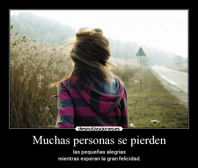 Muchas personas se pierden -
