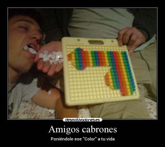 Amigos cabrones -