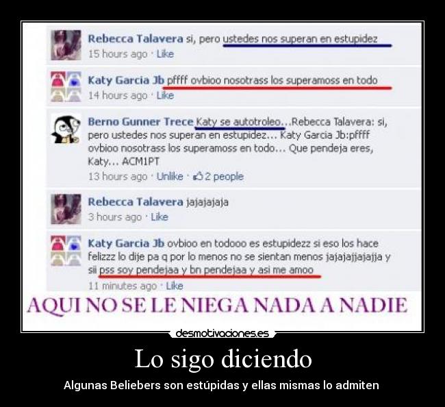 Lo sigo diciendo - Algunas Beliebers son estúpidas y ellas mismas lo admiten 