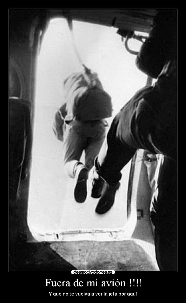 Fuera de mi avión !!!! - 