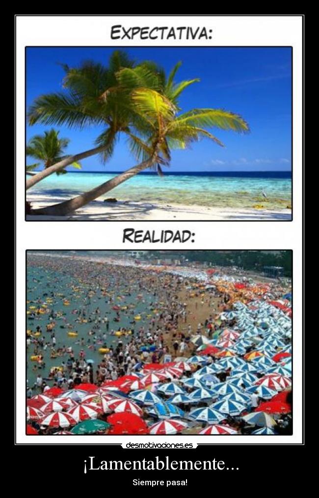 ¡Lamentablemente... - Siempre pasa!