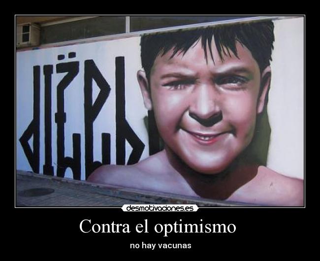 Contra el optimismo  - 