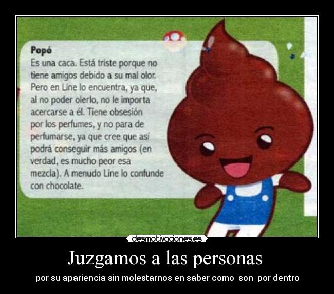 carteles juzgamos las personas por apariencia sin molestarnos saber como son por dentro desmotivaciones