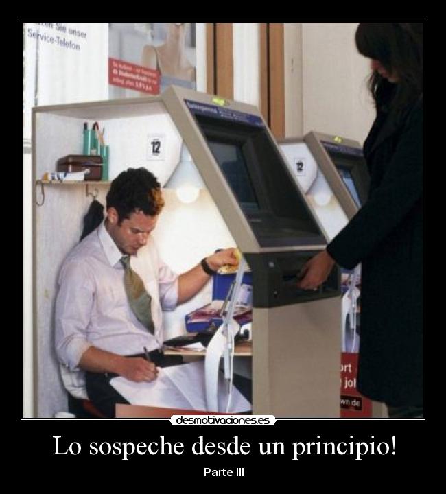 Lo sospeche desde un principio! - 