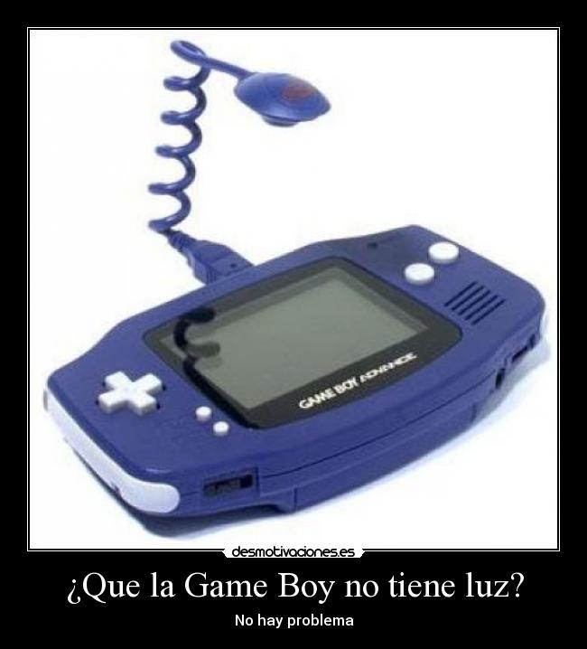 ¿Que la Game Boy no tiene luz? - No hay problema