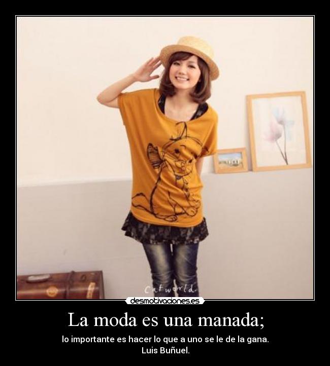 La moda es una manada; - 