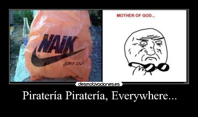 Piratería Piratería, Everywhere... - 