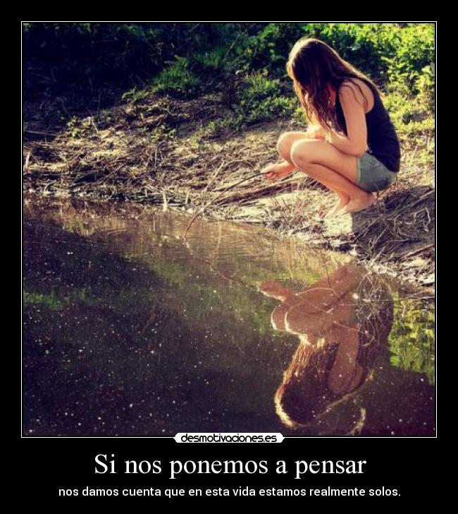 Si nos ponemos a pensar - 