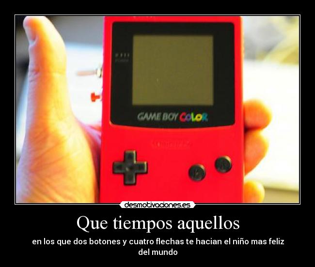 Que tiempos aquellos -