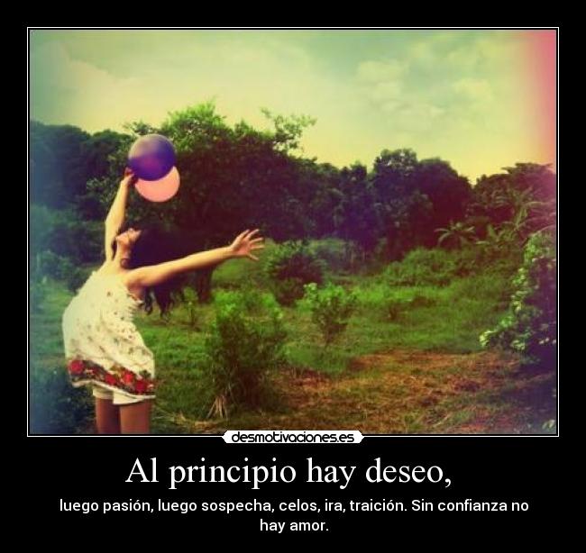 Al principio hay deseo, -