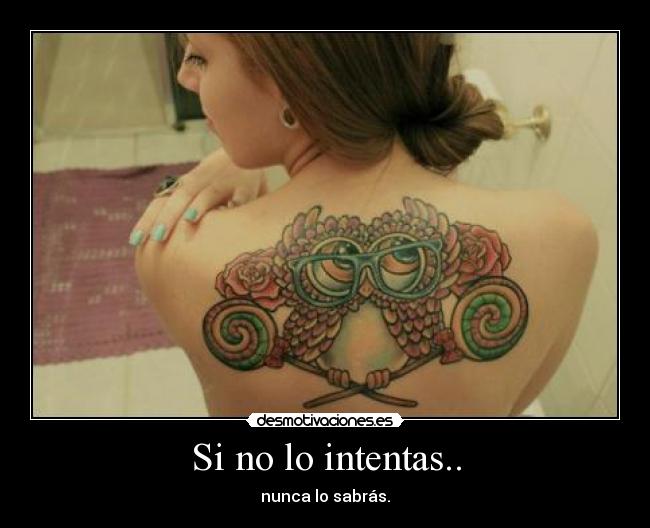 Si no lo intentas.. - 