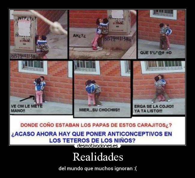 Realidades - del mundo que muchos ignoran :(