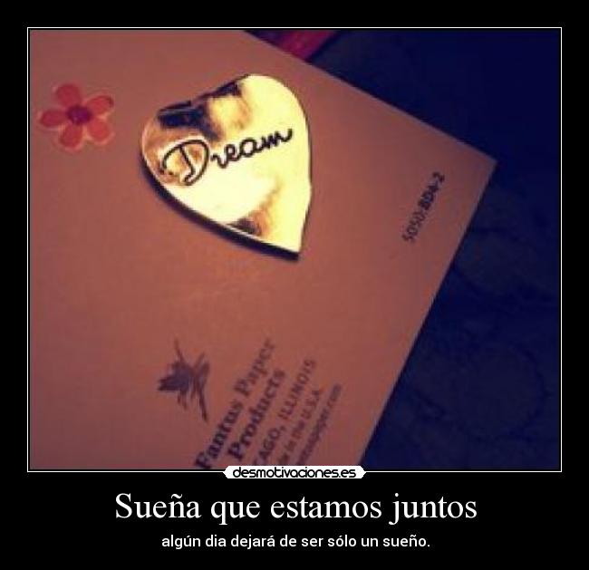Sueña que estamos juntos - 