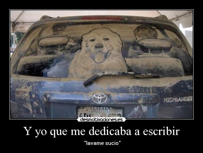 Y yo que me dedicaba a escribir - 