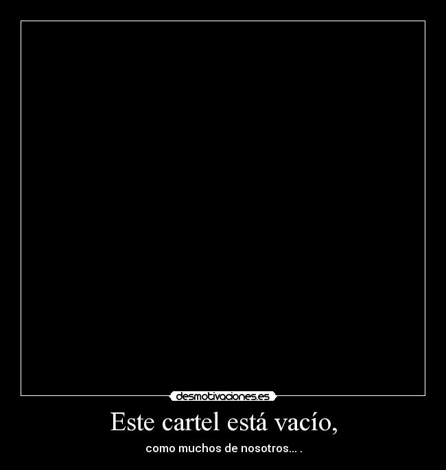 Este cartel está vacío, -