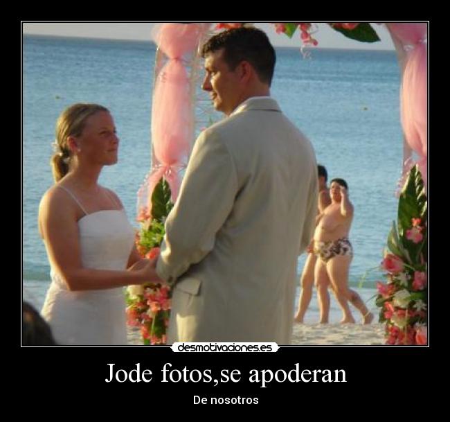 Jode fotos,se apoderan -