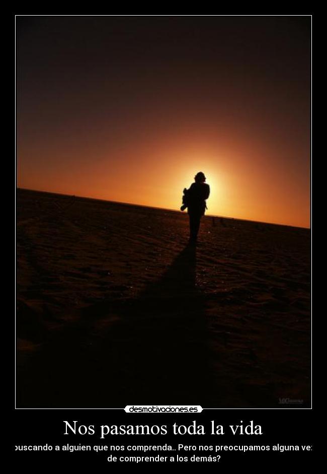 Nos pasamos toda la vida - 